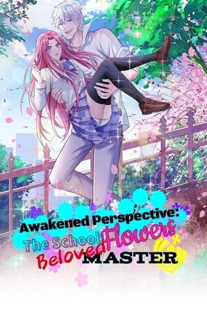 Awakened Perspective: The School Flowers Beloved Master