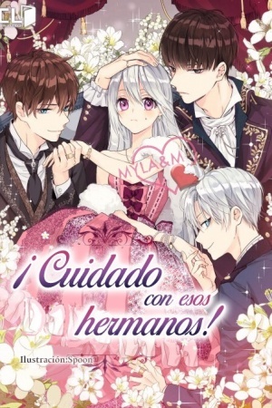 ¡CUIDADO CON ESOS HERMANOS!