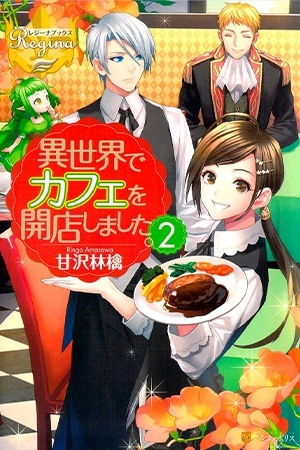 Isekai de Cafe wo Kaiten shimashita