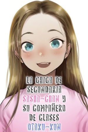 La chica de secundaria Sasha-chan y su compañero de clases Otaku-kun