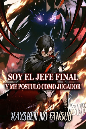 Soy el jefe final, ¡y me postulo como jugador!